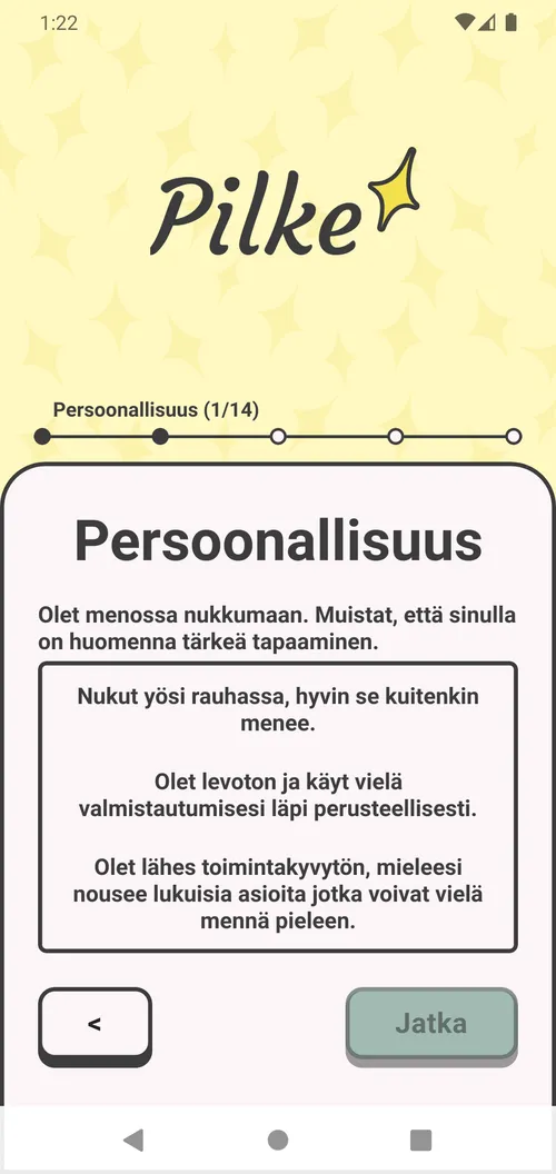 Tarinatestin ensimmäinen kysymys onboardingissa: tilanne ja kolme vaihtoehtoa, joista valitaan yksi.